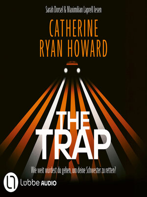 cover image of The Trap--Wie weit würdest du gehen, um deine Schwester zu retten? (Ungekürzt)